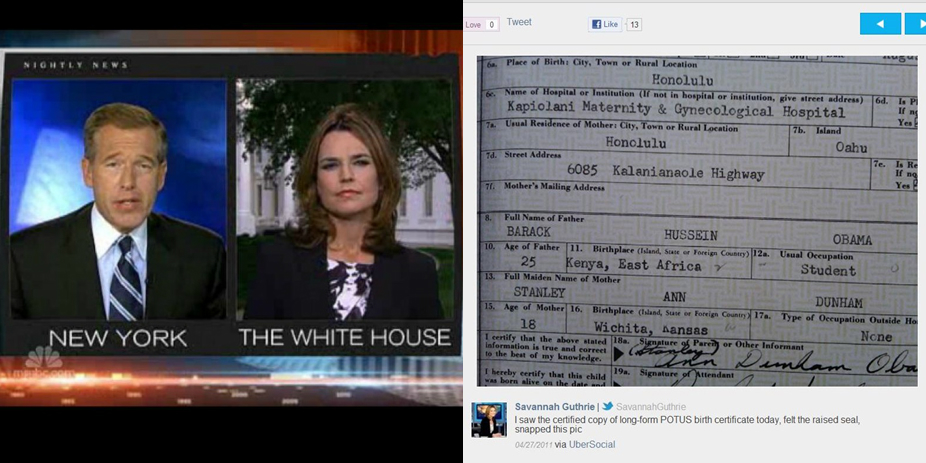NBC White House Correspondent Savannah Guthrie told Brian Williams that she "felt the raised seal" on President Obama's birth certificate during the April 27, 2011 broadcast of NBC Nightly News (Image credits: NBC News, UberSocial/WND)